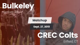 Matchup: Bulkeley  vs. CREC Colts 2019