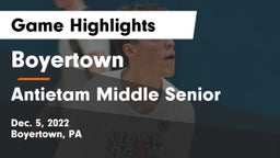 Boyertown  vs Antietam Middle Senior  Game Highlights - Dec. 5, 2022