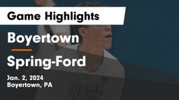 Boyertown  vs Spring-Ford  Game Highlights - Jan. 2, 2024