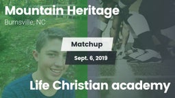 Matchup: Mountain Heritage vs. Life Christian academy 2019