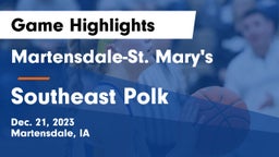 Martensdale-St. Mary's  vs Southeast Polk  Game Highlights - Dec. 21, 2023