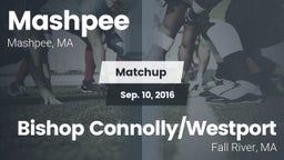 Matchup: Mashpee vs. Bishop Connolly/Westport  2016