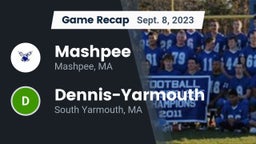Recap: Mashpee  vs. Dennis-Yarmouth  2023