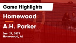 Homewood  vs A.H. Parker  Game Highlights - Jan. 27, 2023