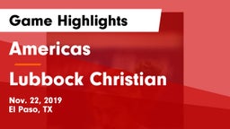 Americas  vs Lubbock Christian  Game Highlights - Nov. 22, 2019