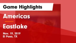 Americas  vs Eastlake  Game Highlights - Nov. 19, 2019