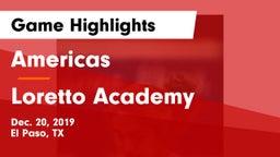 Americas  vs Loretto Academy Game Highlights - Dec. 20, 2019