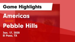 Americas  vs Pebble Hills  Game Highlights - Jan. 17, 2020