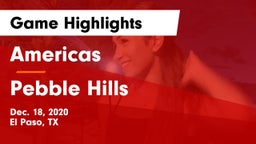 Americas  vs Pebble Hills  Game Highlights - Dec. 18, 2020