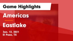 Americas  vs Eastlake  Game Highlights - Jan. 12, 2021