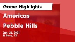 Americas  vs Pebble Hills  Game Highlights - Jan. 26, 2021