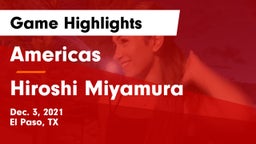 Americas  vs Hiroshi Miyamura  Game Highlights - Dec. 3, 2021