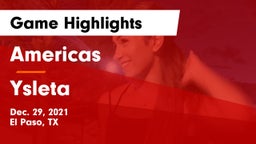 Americas  vs Ysleta  Game Highlights - Dec. 29, 2021
