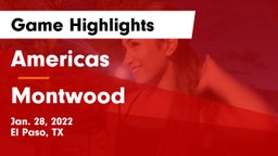 Americas  vs Montwood  Game Highlights - Jan. 28, 2022