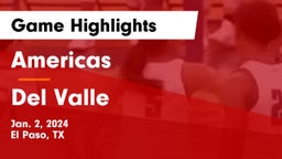 Americas  vs Del Valle  Game Highlights - Jan. 2, 2024