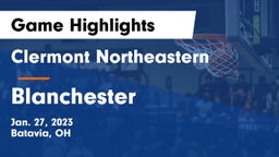 Clermont Northeastern  vs Blanchester  Game Highlights - Jan. 27, 2023