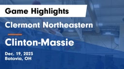Clermont Northeastern  vs Clinton-Massie  Game Highlights - Dec. 19, 2023