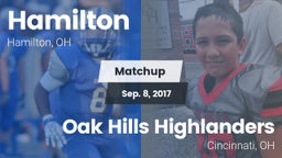 Matchup: Hamilton  vs. Oak Hills Highlanders 2017