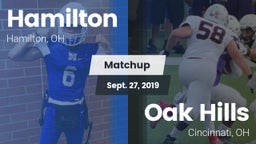 Matchup: Hamilton  vs. Oak Hills  2019