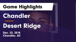 Chandler  vs Desert Ridge Game Highlights - Dec. 22, 2018