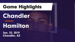 Chandler  vs Hamilton Game Highlights - Jan. 22, 2019