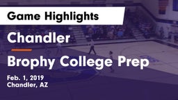 Chandler  vs Brophy College Prep  Game Highlights - Feb. 1, 2019