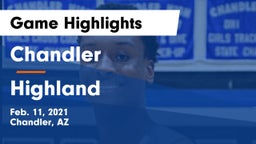 Chandler  vs Highland  Game Highlights - Feb. 11, 2021