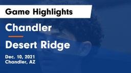 Chandler  vs Desert Ridge  Game Highlights - Dec. 10, 2021