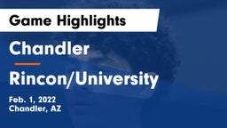 Chandler  vs Rincon/University  Game Highlights - Feb. 1, 2022