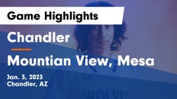 Chandler  vs Mountian View, Mesa Game Highlights - Jan. 3, 2023