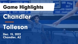 Chandler  vs Tolleson  Game Highlights - Dec. 15, 2022