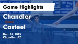 Chandler  vs Casteel  Game Highlights - Dec. 26, 2023