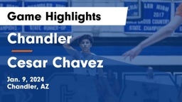 Chandler  vs Cesar Chavez Game Highlights - Jan. 9, 2024