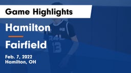 Hamilton  vs Fairfield  Game Highlights - Feb. 7, 2022