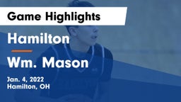Hamilton  vs Wm. Mason  Game Highlights - Jan. 4, 2022