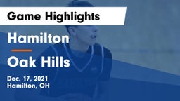 Hamilton  vs Oak Hills  Game Highlights - Dec. 17, 2021