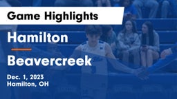 Hamilton  vs Beavercreek  Game Highlights - Dec. 1, 2023