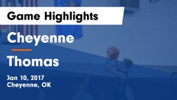 Cheyenne vs Thomas Game Highlights - Jan 10, 2017