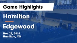 Hamilton  vs Edgewood Game Highlights - Nov 25, 2016