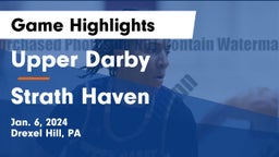Upper Darby  vs Strath Haven  Game Highlights - Jan. 6, 2024