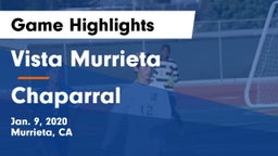 Vista Murrieta  vs Chaparral Game Highlights - Jan. 9, 2020