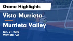 Vista Murrieta  vs Murrieta Valley Game Highlights - Jan. 21, 2020