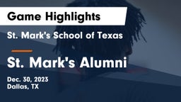 St. Mark's School of Texas vs St. Mark's Alumni Game Highlights - Dec. 30, 2023