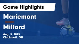 Mariemont  vs Milford  Game Highlights - Aug. 3, 2023