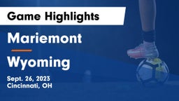 Mariemont  vs Wyoming  Game Highlights - Sept. 26, 2023