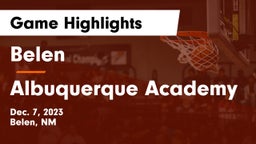 Belen  vs Albuquerque Academy  Game Highlights - Dec. 7, 2023