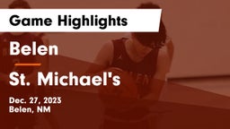 Belen  vs St. Michael's  Game Highlights - Dec. 27, 2023