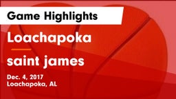Loachapoka  vs saint james  Game Highlights - Dec. 4, 2017