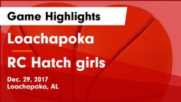 Loachapoka  vs RC Hatch girls Game Highlights - Dec. 29, 2017