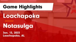 Loachapoka  vs Notasulga  Game Highlights - Jan. 13, 2023